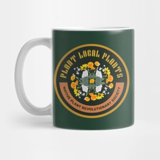 Plant Native Plants! Native Plant Revolutionary Society Mug